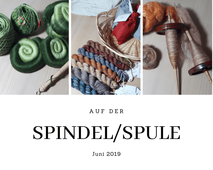 Auf der Spindel/Spule – Juni&nbsp;2019