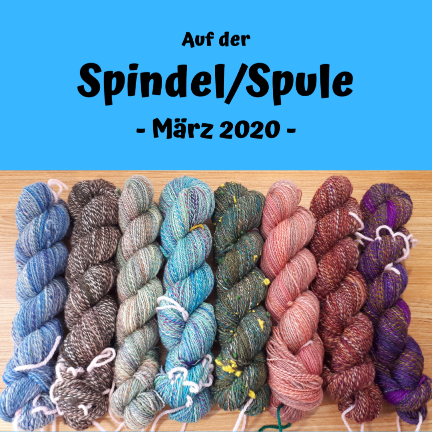 Auf der Spindel/Spule – März&nbsp;2020