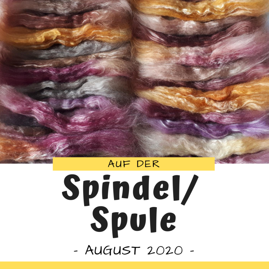 Auf der Spindel/Spule – August&nbsp;2020
