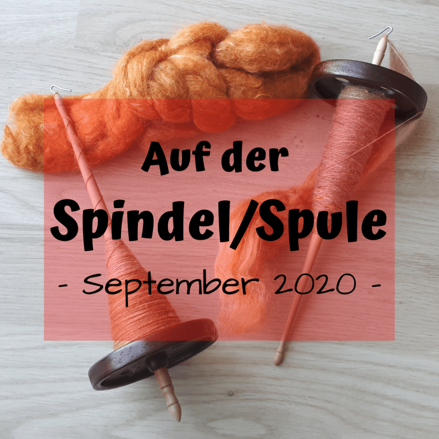 Auf der Spindel/Spule – September&nbsp;2020
