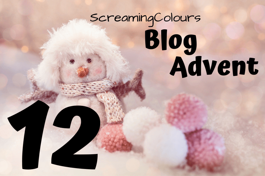 ScreamingColours Blog Advent&nbsp;#12