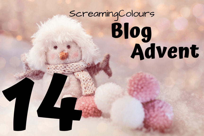 ScreamingColours Blog Advent&nbsp;#14