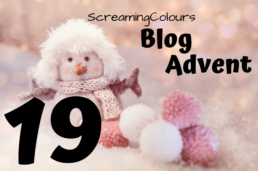 ScreamingColours Blog Advent&nbsp;#19