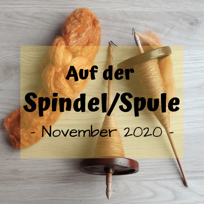 Auf der Spindel/Spule – November&nbsp;2020