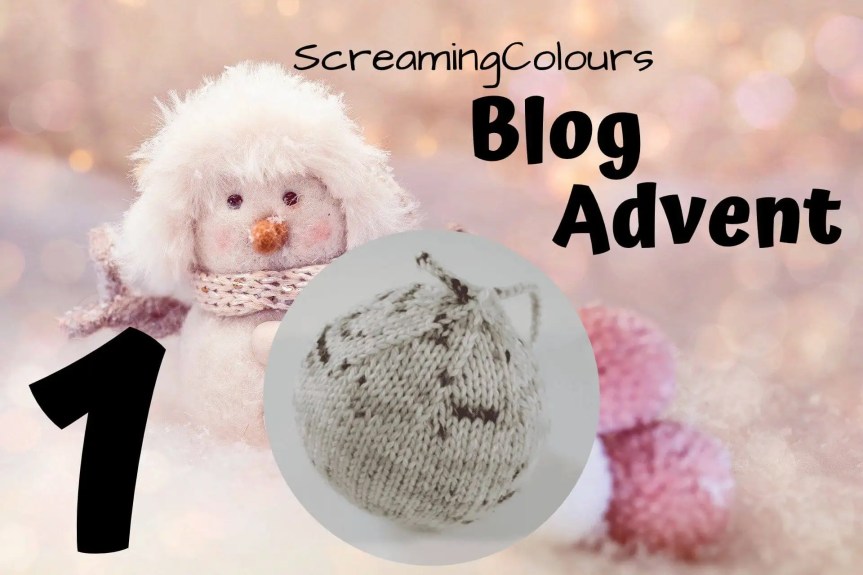 ScreamingColours Blog Advent&nbsp;#1