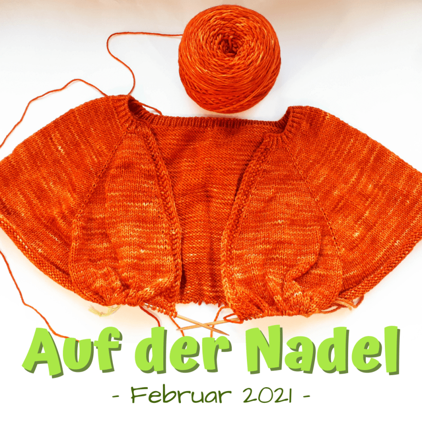 Auf der Nadel – Februar&nbsp;2021