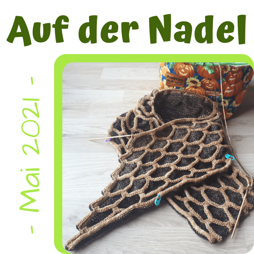 Auf der Nadel – Mai&nbsp;2021