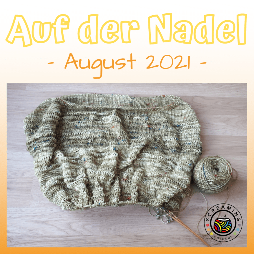 Auf der Nadel – August&nbsp;2021