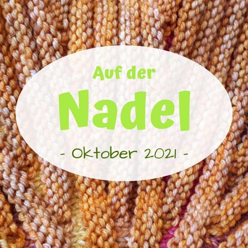 Auf der Nadel – Oktober&nbsp;2021