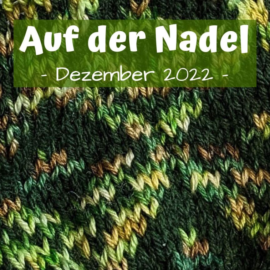 Auf der Nadel – Dezember&nbsp;2022
