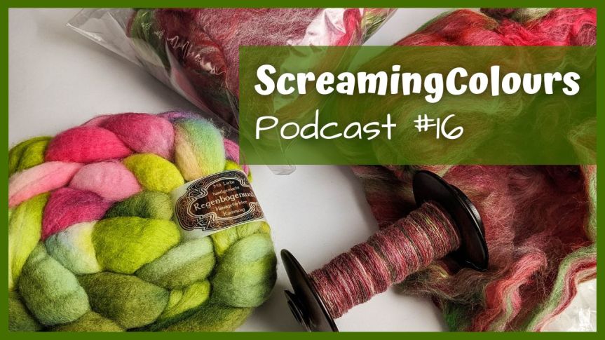 ScreamingColours Podcast #17 – Pullover, Socken und Tücher – Heute gibt es viel zu&nbsp;erzählen.